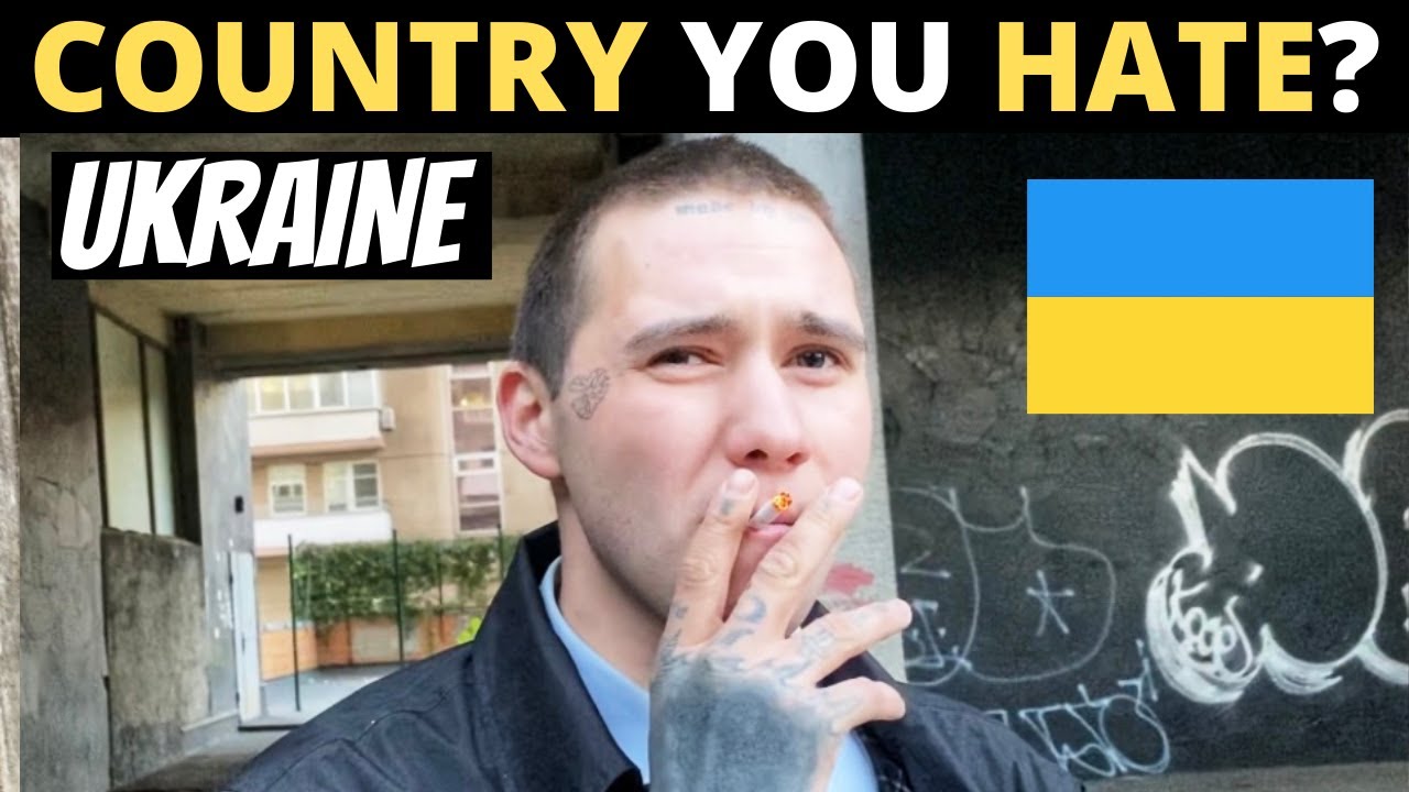 Какую страну вы НЕНАВИДИТЕ больше всего? | УКРАИНА