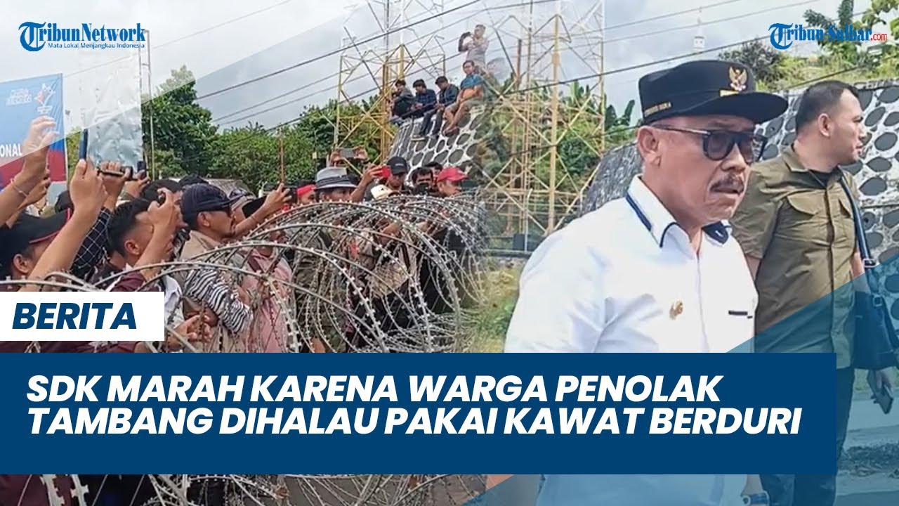 Gubernur SDK Marah Karena Warga Penolak Tambang Dihalau Pakai Kawat Berduri, Minta Aparat Dibuka!