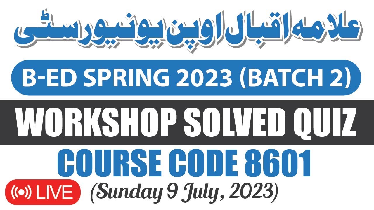 AIOU B.ED Solved Workshop Quiz of Course Code 8601 with Correct Answers | B.ED Solved Quiz 2023