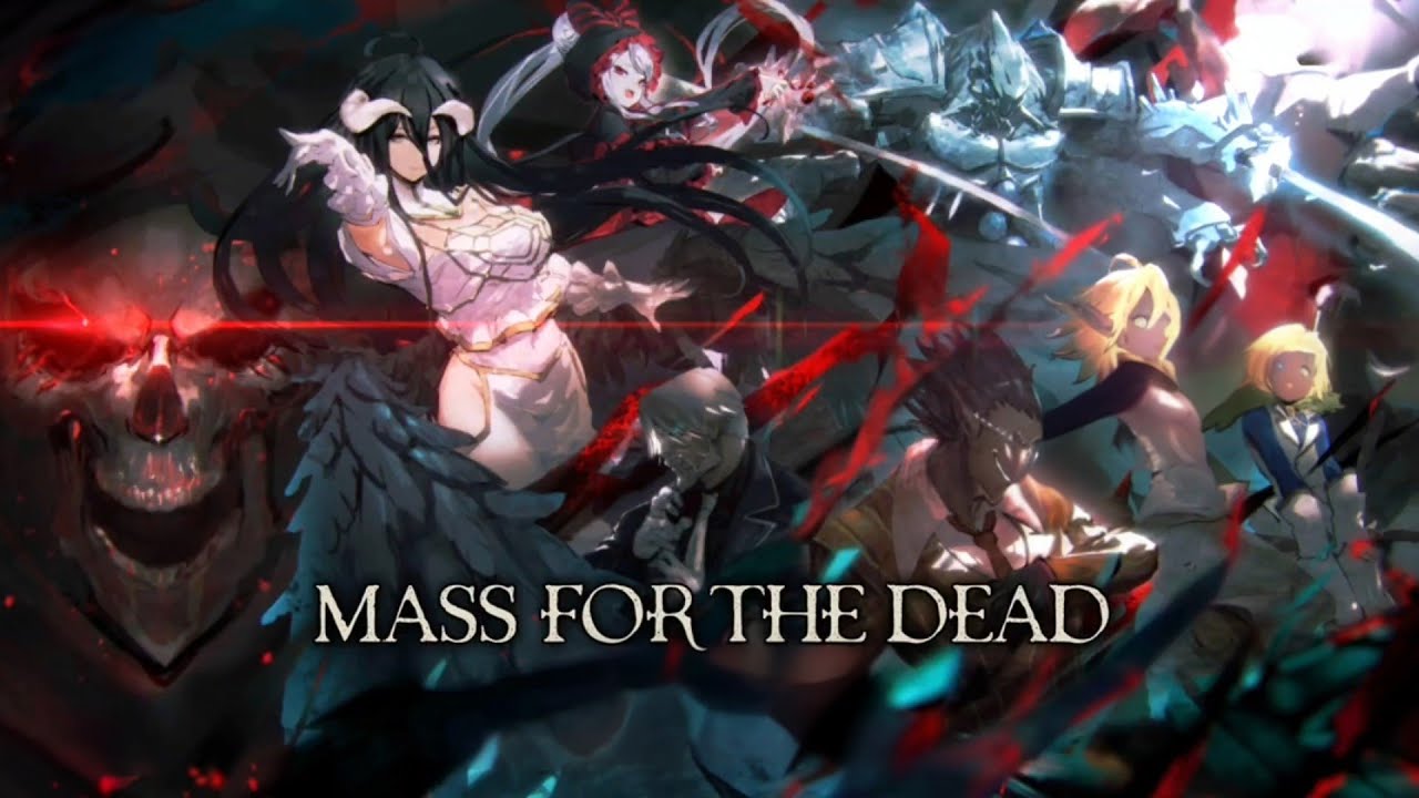MASS FOR THE DEAD OVERLORD MAD
