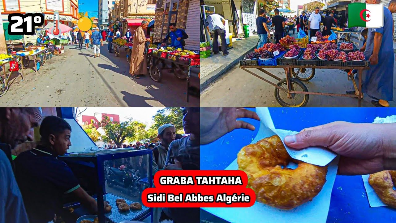 AMBIANCE DU BLED LES ANCIENS QUARTIERS DE SIDI BEL ABBÈS SEFENJ OBLIGÉ AU GRABA LE VENDREDI 