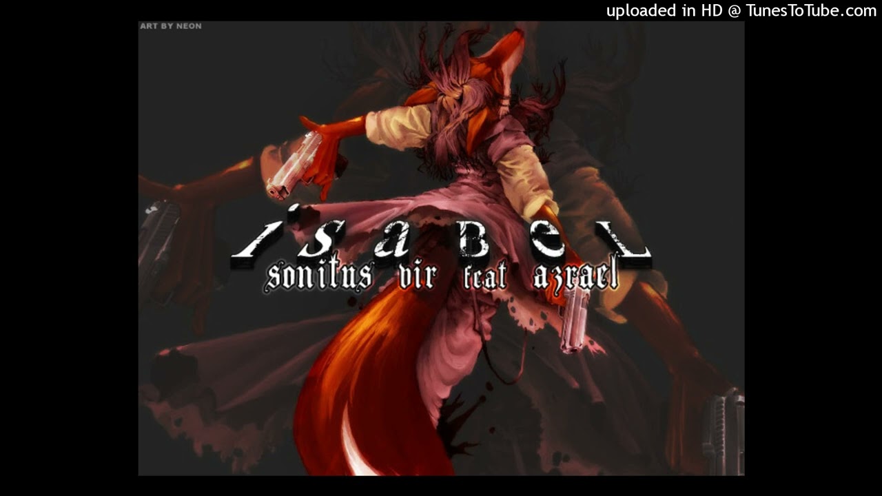 Sonitus Vir feat. Azrael - Isabel