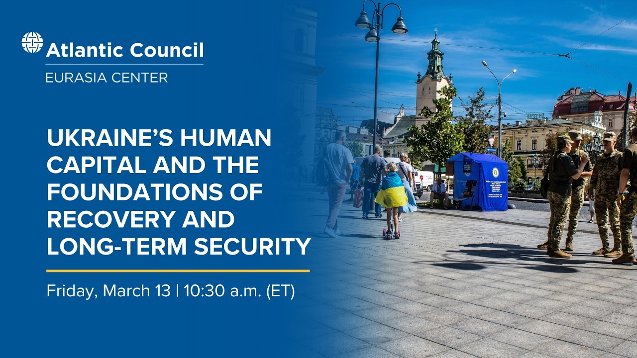 Ukraine’s human capital and the foundations of recovery and long-term security