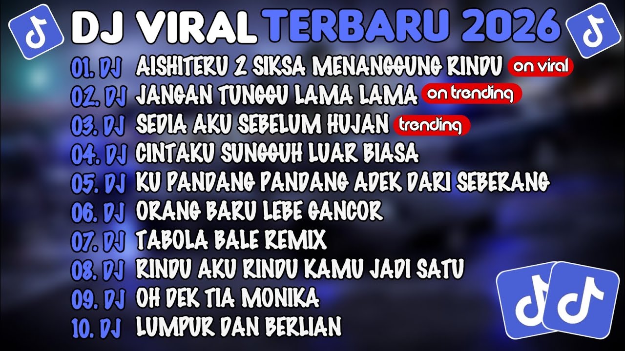DJ TIKTOK TERBARU 2026🎵DJ AISHITERU 2 SIKSA MENANGGUNG RINDU🎵DJ JANGAN TUNGGU LAMA²🎵FULL ALBUM