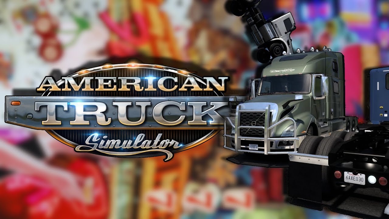 WE CANNOT DRIVE FOR SH*T - American Truck Simulator