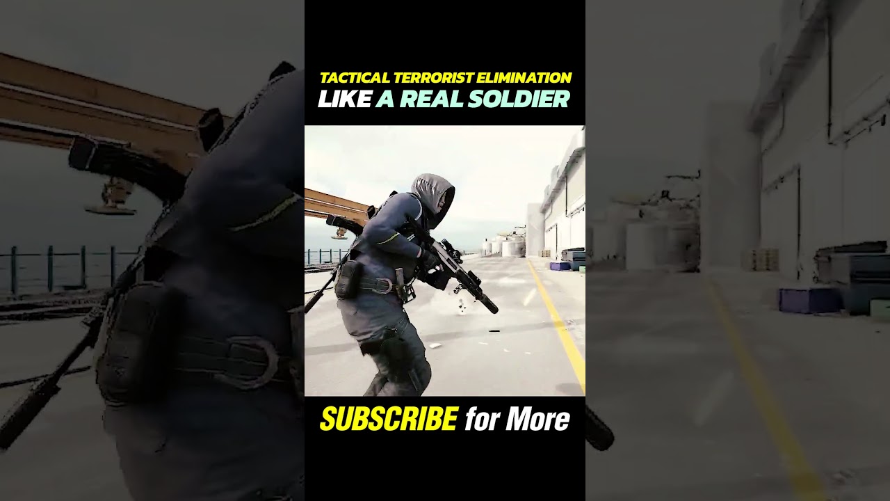 Tactical Terrorist Elimination like a Real Soldier