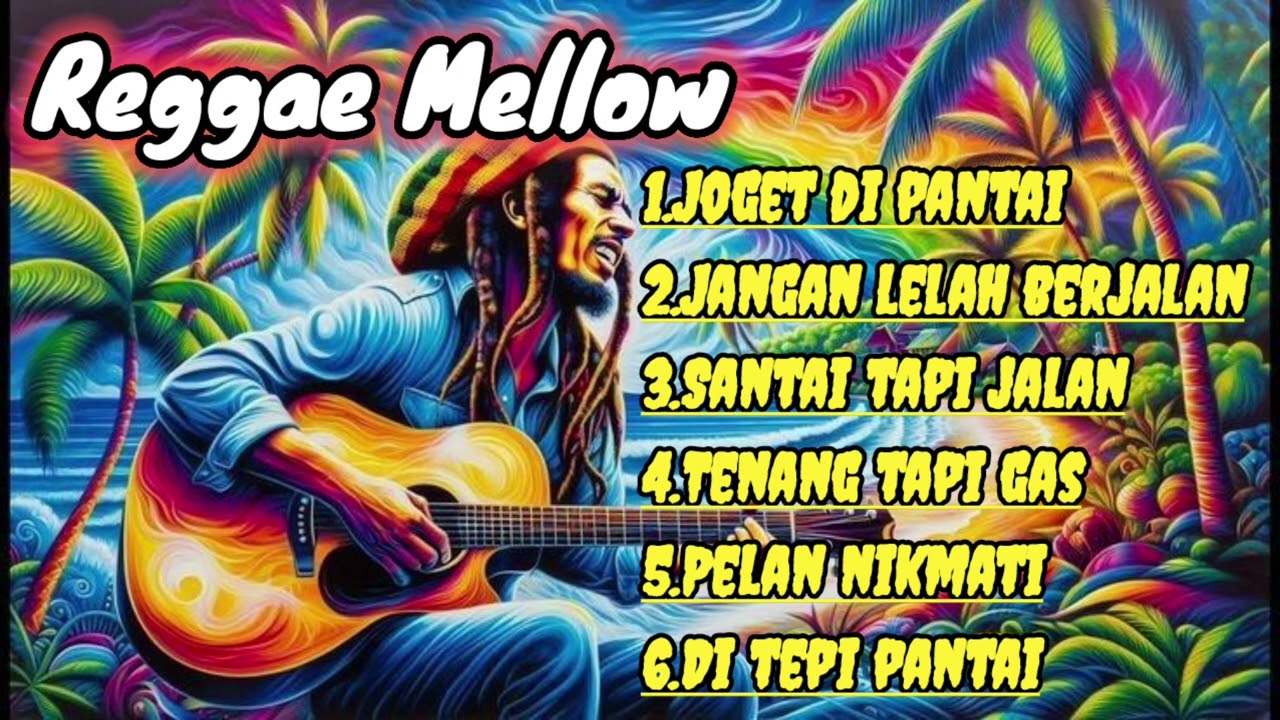 Kumpulan Lagu reggae mellow - playlist list lagu terbaik by santaiexe 