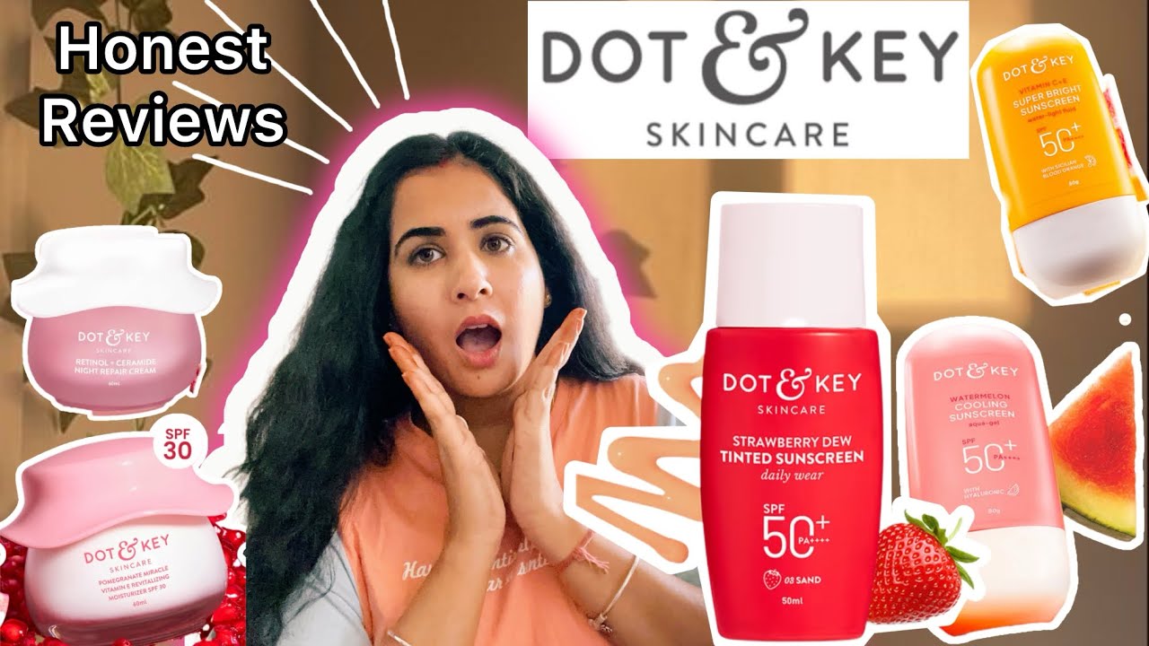 I Tried Viral Dot & Key Products✨… Honest Review! 😲Worth the Hype? #dot&keyreview
