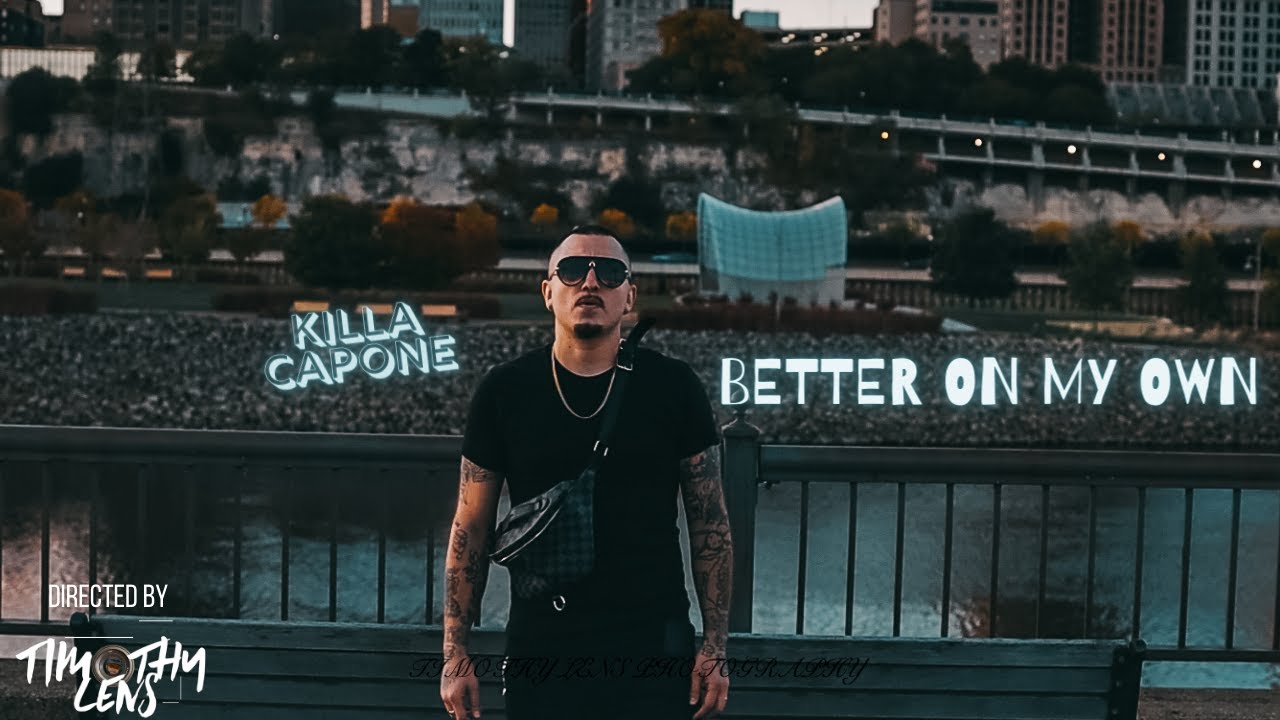 Killa Capone - Better On My Own (prod. by Heartboy) (Official Music Video) | Visual by @TimothyLens