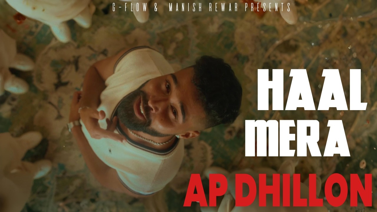 Haal Mera - AP Dhillon (Official Video) | G Flow Presents Ai Tribute