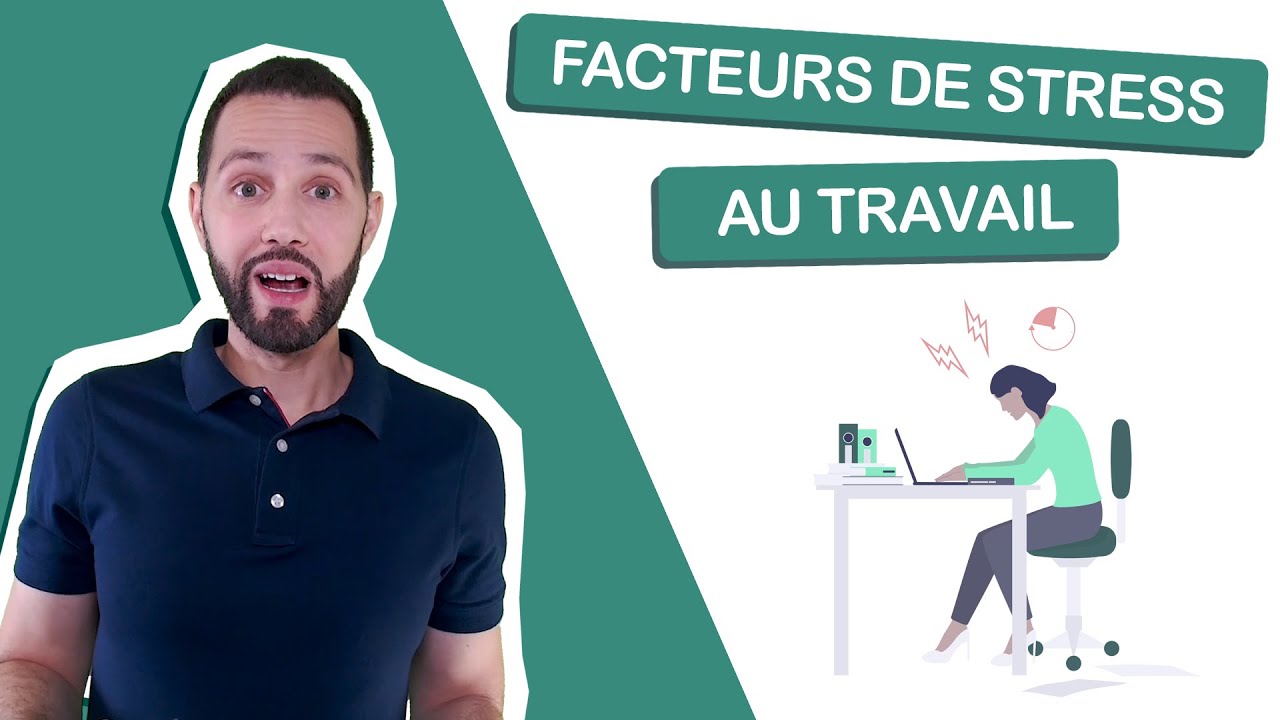 Les 6 facteurs de stress au travail