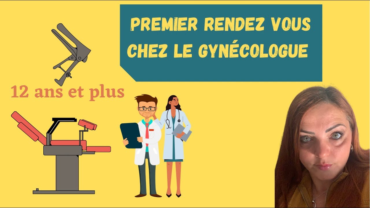 Comment se déroule le premier rendez vous gynécologique? Que faut il savoir?