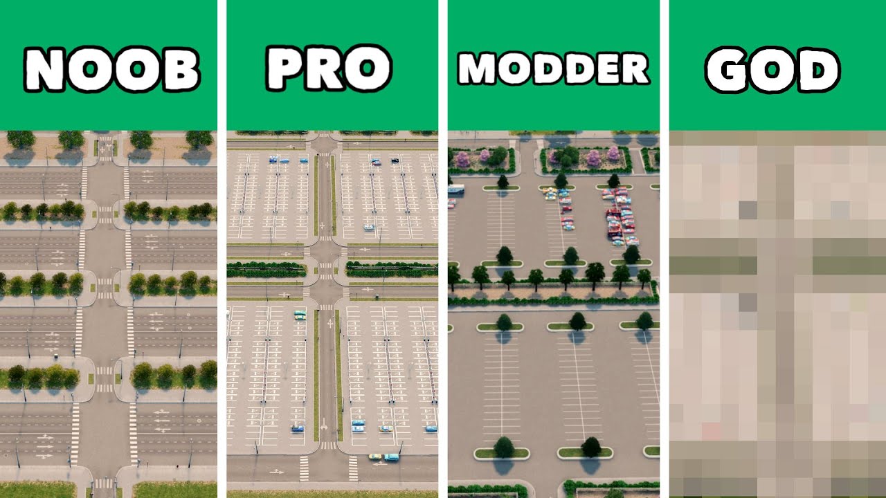 Noob VS Pro VS Modder VS God - Building parking lots in Cities: Skylines