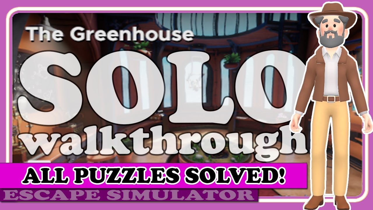 How to Solve ALL Puzzles for THE GREENHOUSE in Escape Simulator (DLC)! | Game Guide