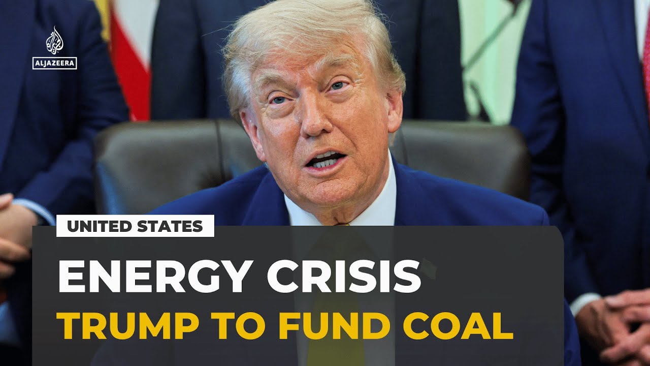 Boosting US coal industry: Trump says initiative will bring down energy costs