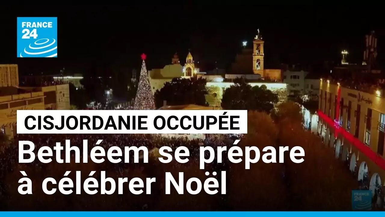 Bethl&eacute;em se pr&eacute;pare &agrave; c&eacute;l&eacute;brer les f&ecirc;tes de No&euml;l &bull; FRANCE 24