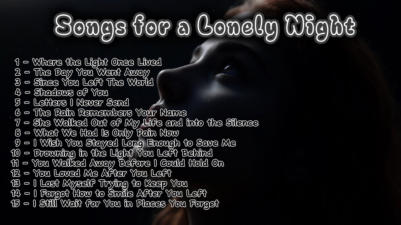 NON-Stop Music Lyric 🎶💔 Sad Songs for a Lonely Night 