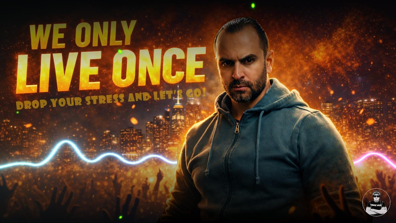 WE ONLY LIVE ONCE | The Ultimate Feel-Good Anthem