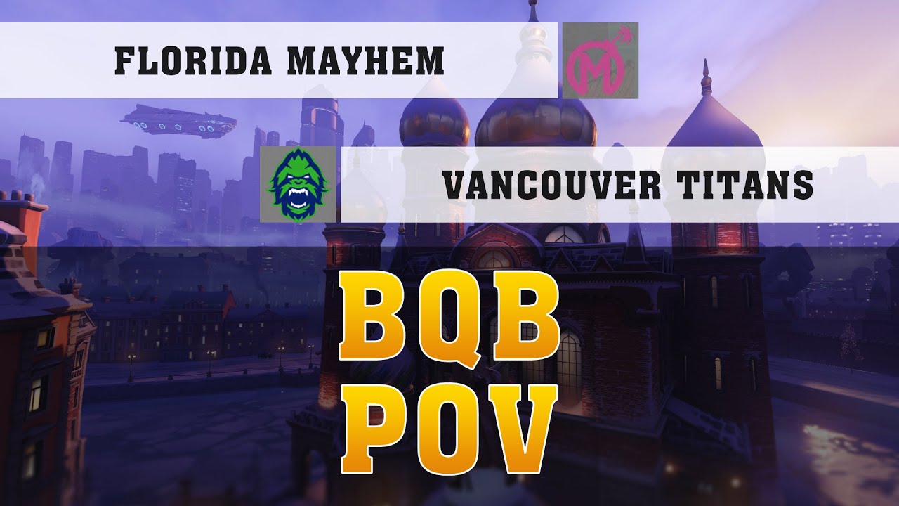 BQB ASHE POV ● Florida Mayhem Vs Vancouver Titans  ● OWL POV