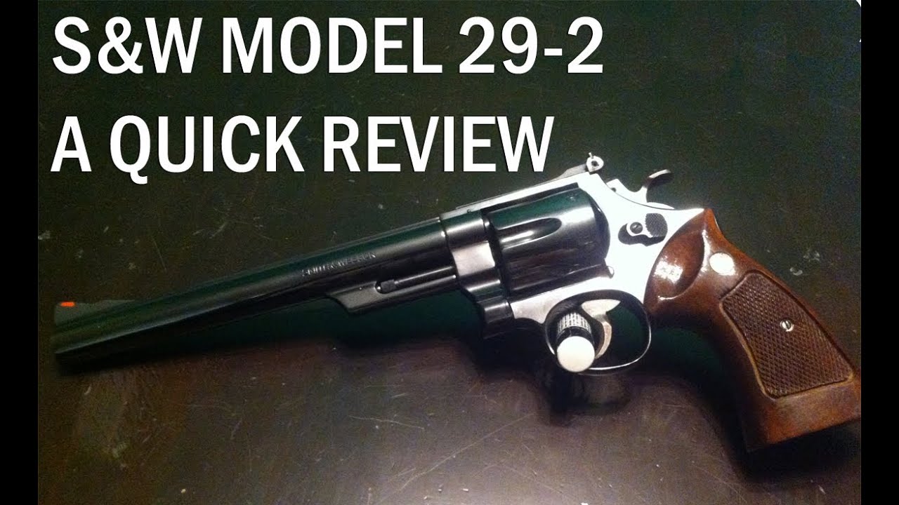 A Quick Look at the Smith & Wesson Model 29-2 8-3/8