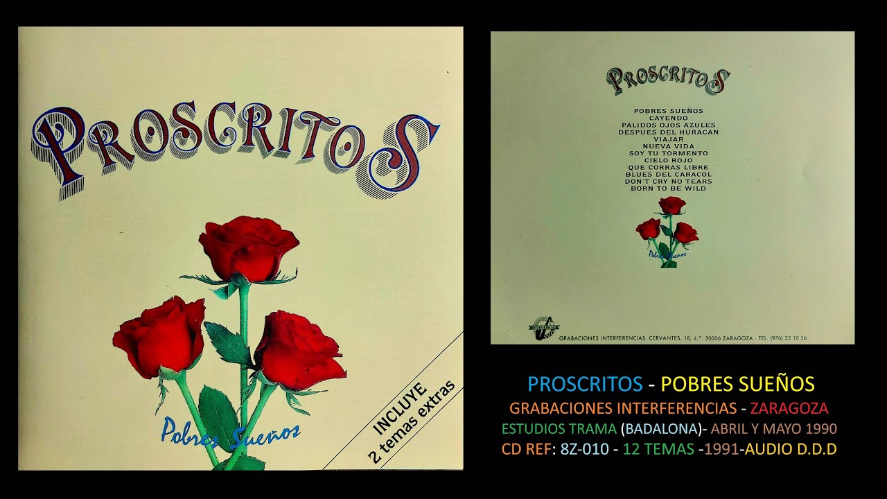 Proscritos -Pobres sueños -Grabaciones Interferencias ZGZA Ref: 8Z-010 Cd 1991 -12 Temas Audio D.D.D