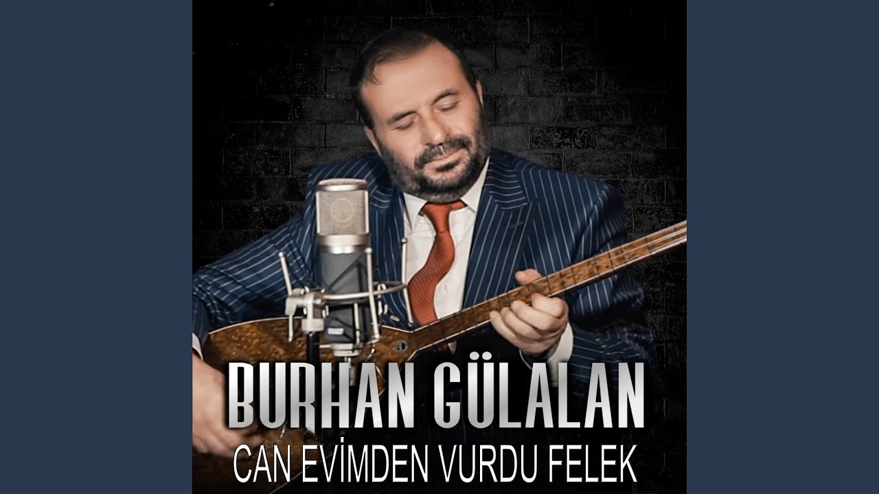 CAN EVİMDEN VURDUN FELEK
