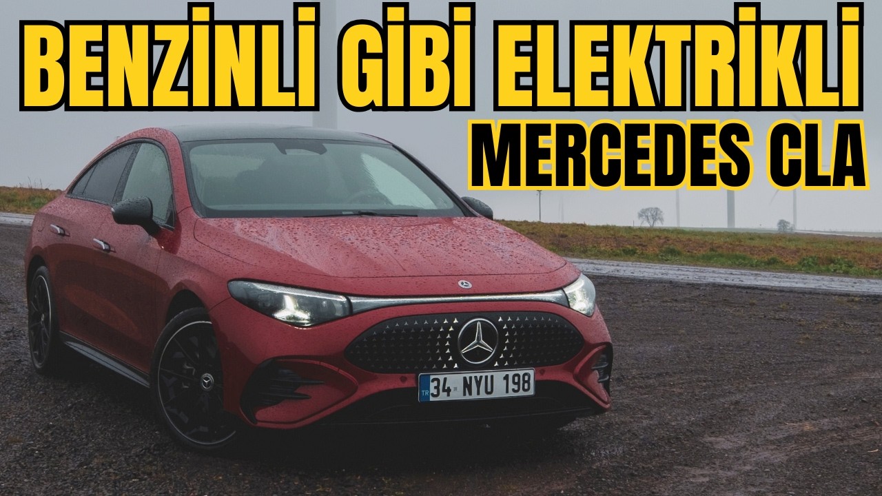 Benzinli Gibi Elektrikli | Mercedes CLA Test Sürüşü