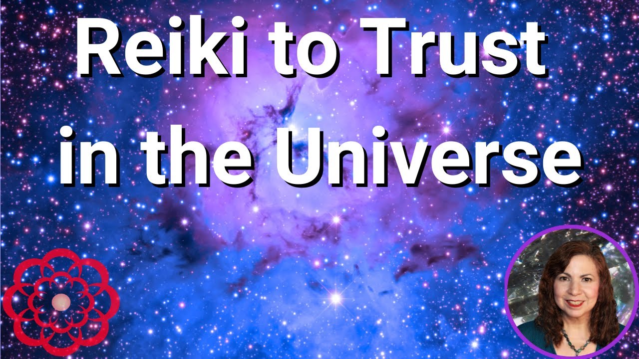 Reiki to Trust in the Universe 💮