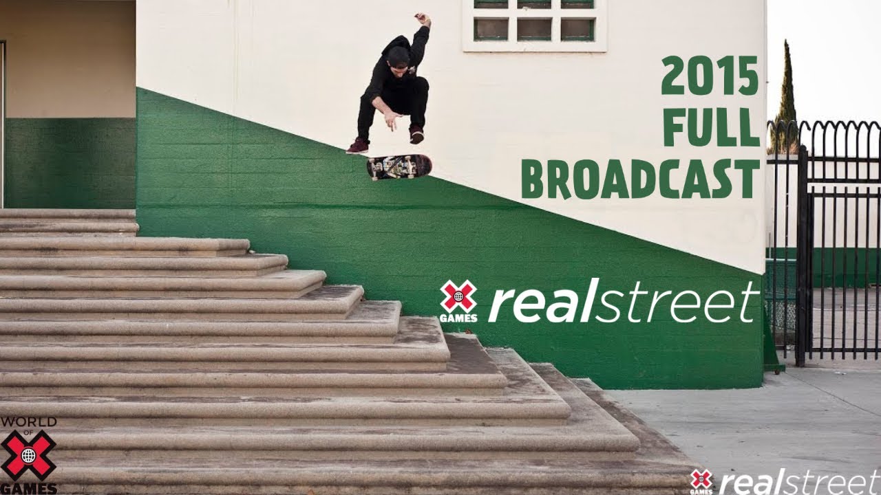 REAL STREET 2015: FULL BROADCAST | World of X Games