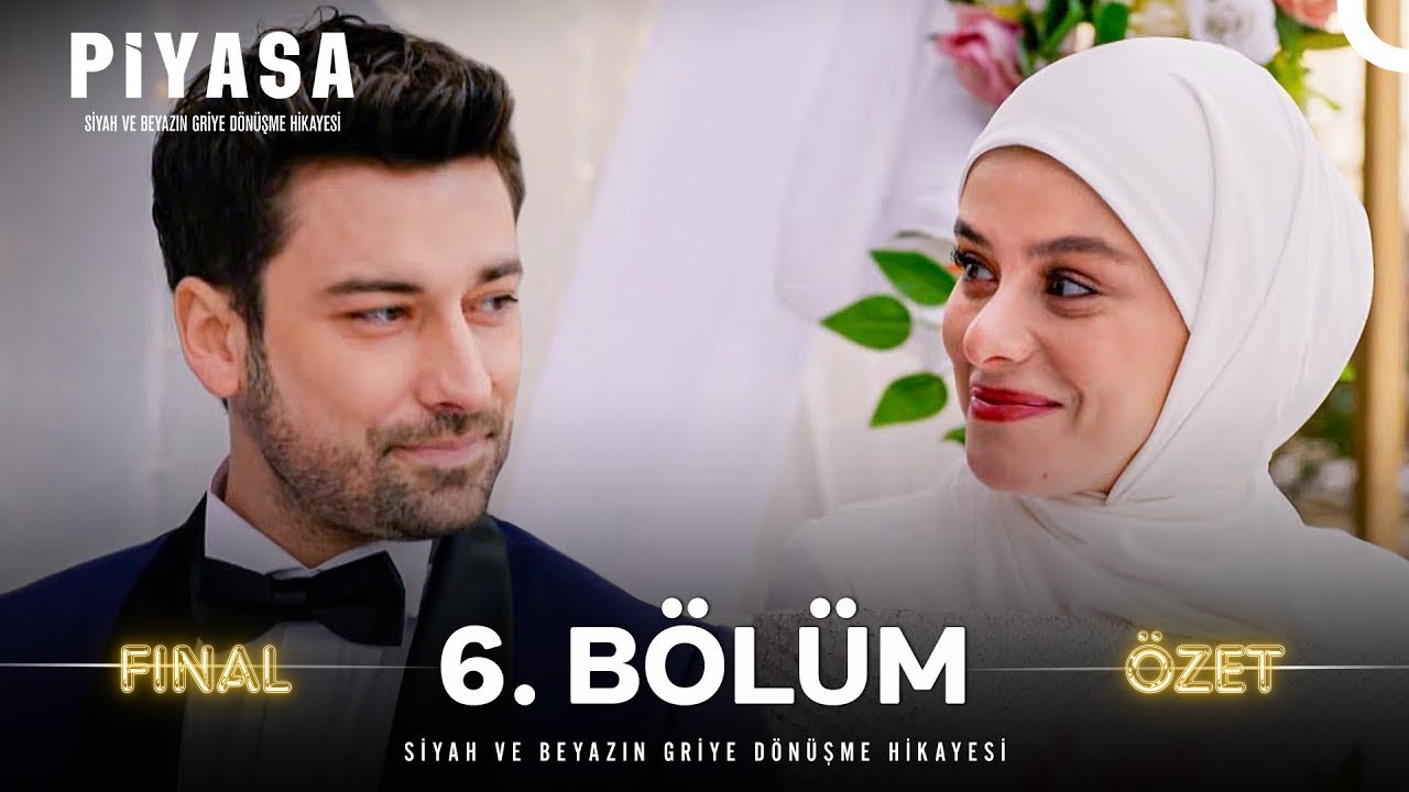 Piyasa Final B&ouml;l&uuml;m&uuml; &Ouml;zeti