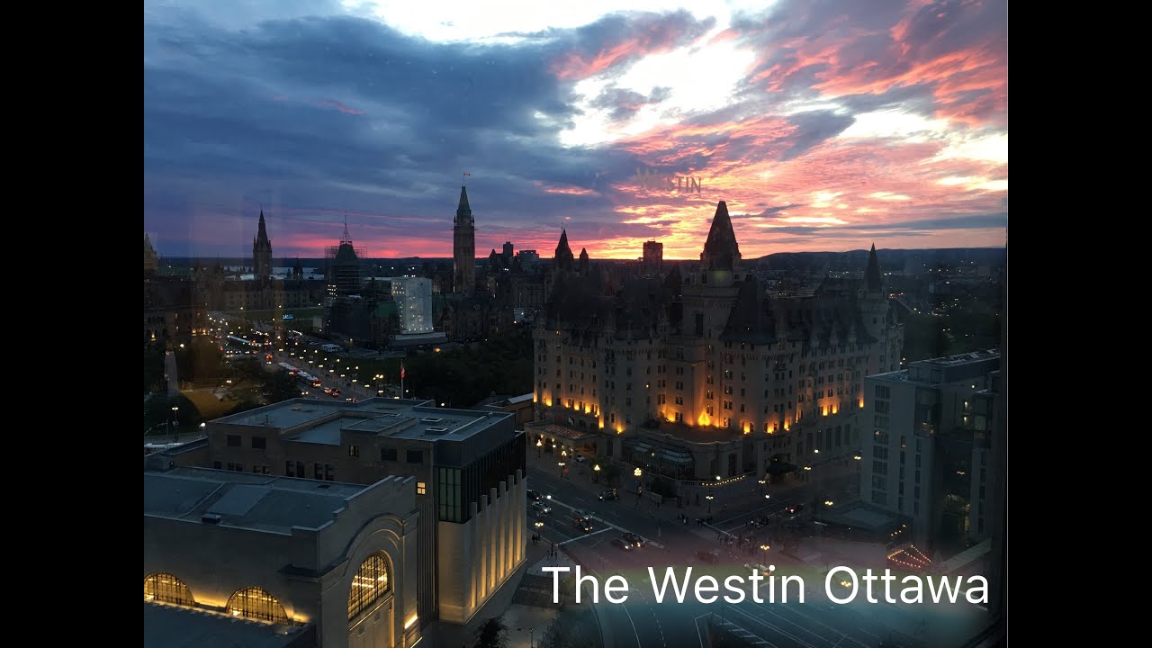 The Westin Ottawa - Sept 2019
