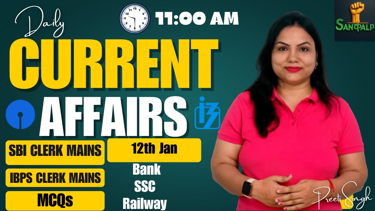 13 January 2026 | Daily Current Affairs | Sankalp with Preeti Singh