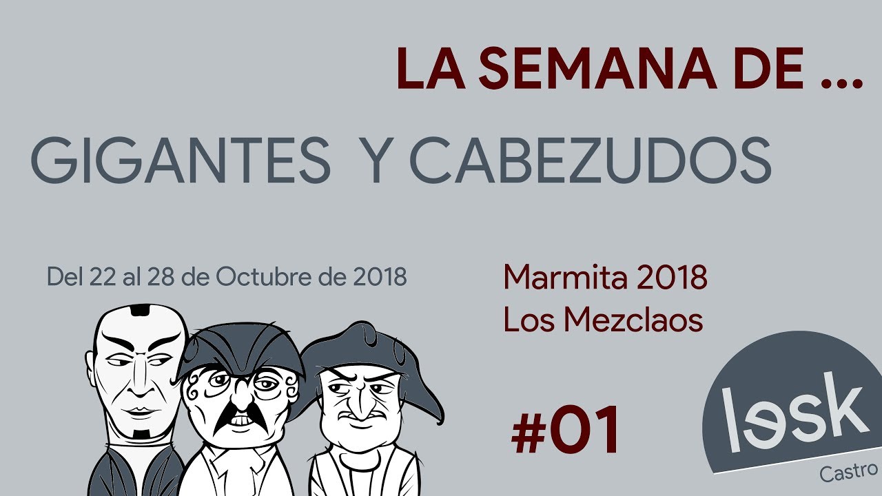 Gigantes y Cabezudos | Marmita 2018 | Los Mezclaos