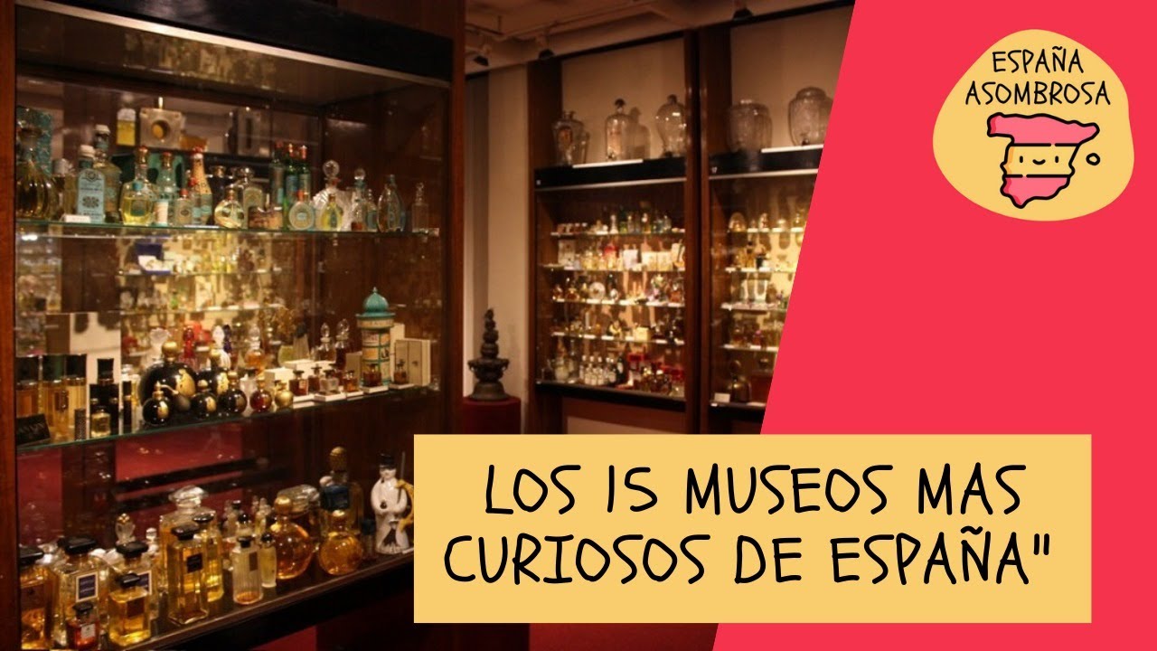 Los 15 Museos m&aacute;s Curiosos de Espa&ntilde;a