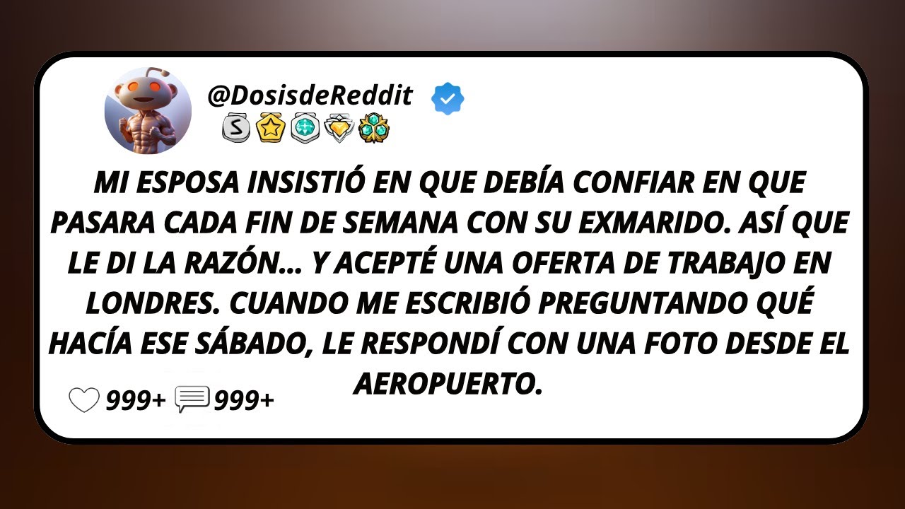 Mi Esposa Insistió En Que Debía Confiar En Que Pasara Cada Fin De Semana Con Su Exmarido. Así Que...