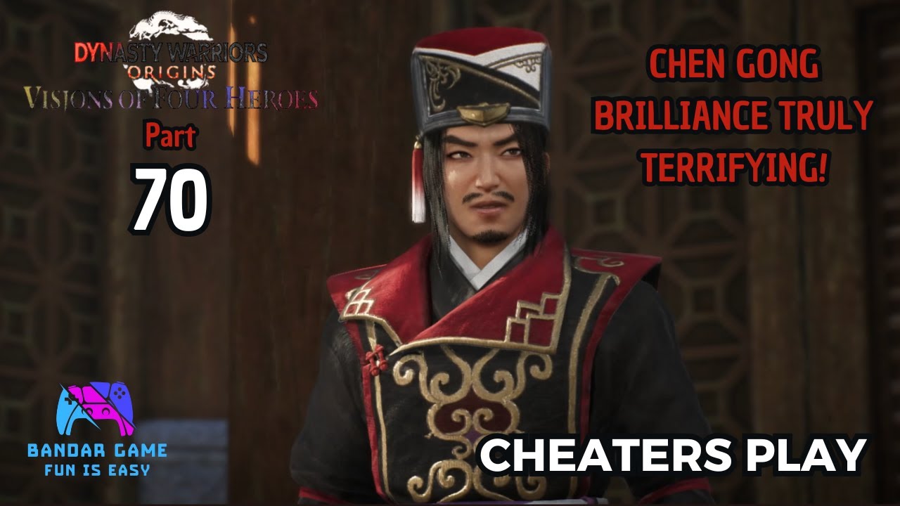 Chen Gong brilliance truly are terrifying! - DW: Origins Visions of Four Heroes Part 70