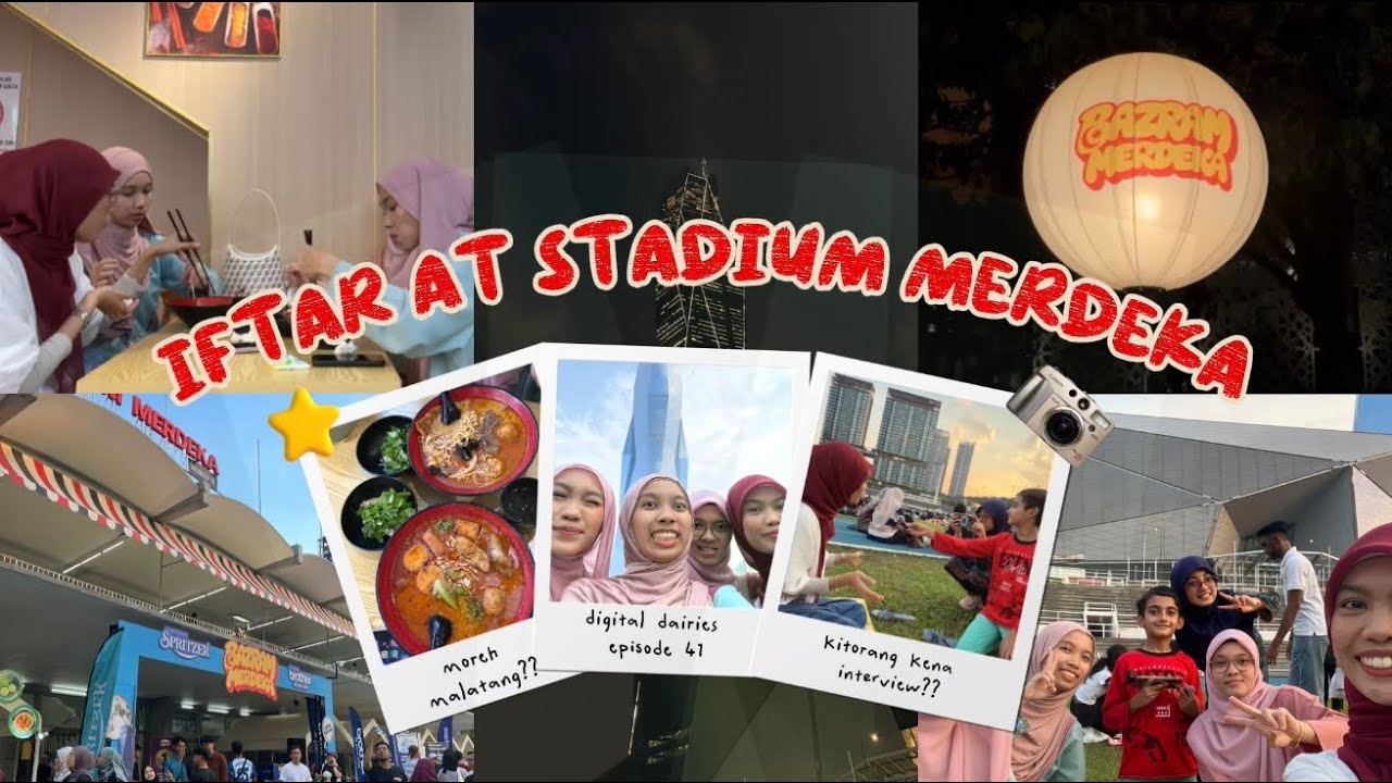 Iftar at Stadium Merdeka with Merdeka 118 View! | Bazram Merdeka & Moreh Malatang