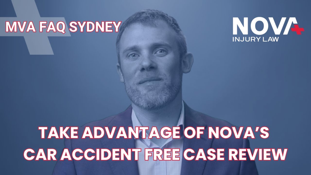 Take Advantage of NOVA&rsquo;s Car Accident Free Case Review | Sydney