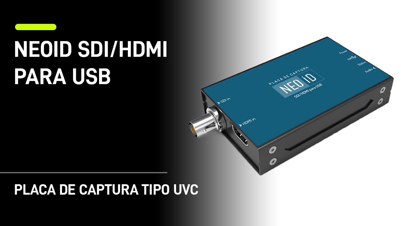 Placa NEOiD SDI/HDMI para USB - mais versátil ainda!