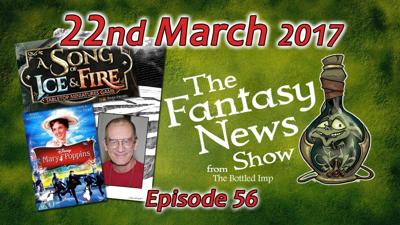 The Fantasy News Show -  22nd March 201