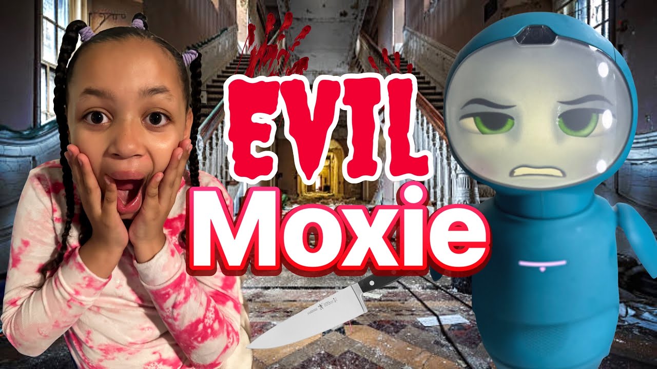My Moxie Robot Is Evil!