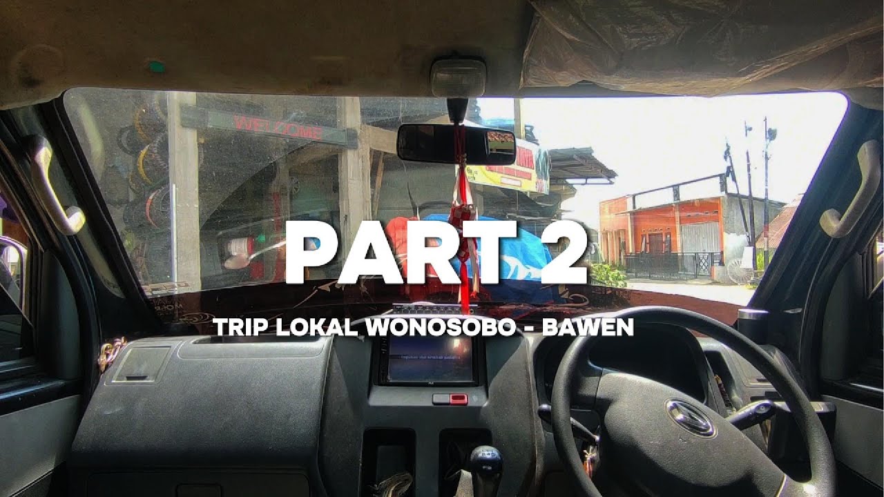 TRIP LOKAL WONOSOBO - BAWEN PART 2