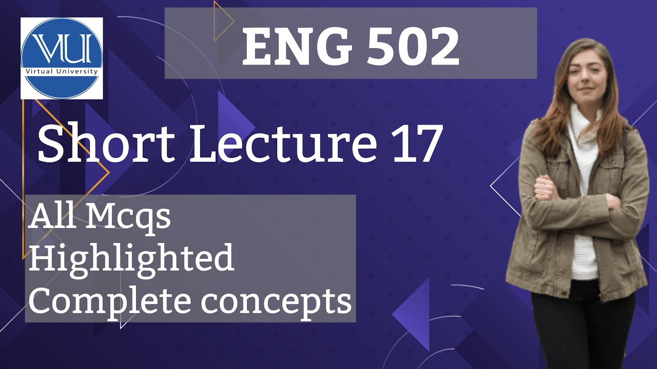 ENG502 Short Lecture 17 Introduction to Linguistics / Virtual University