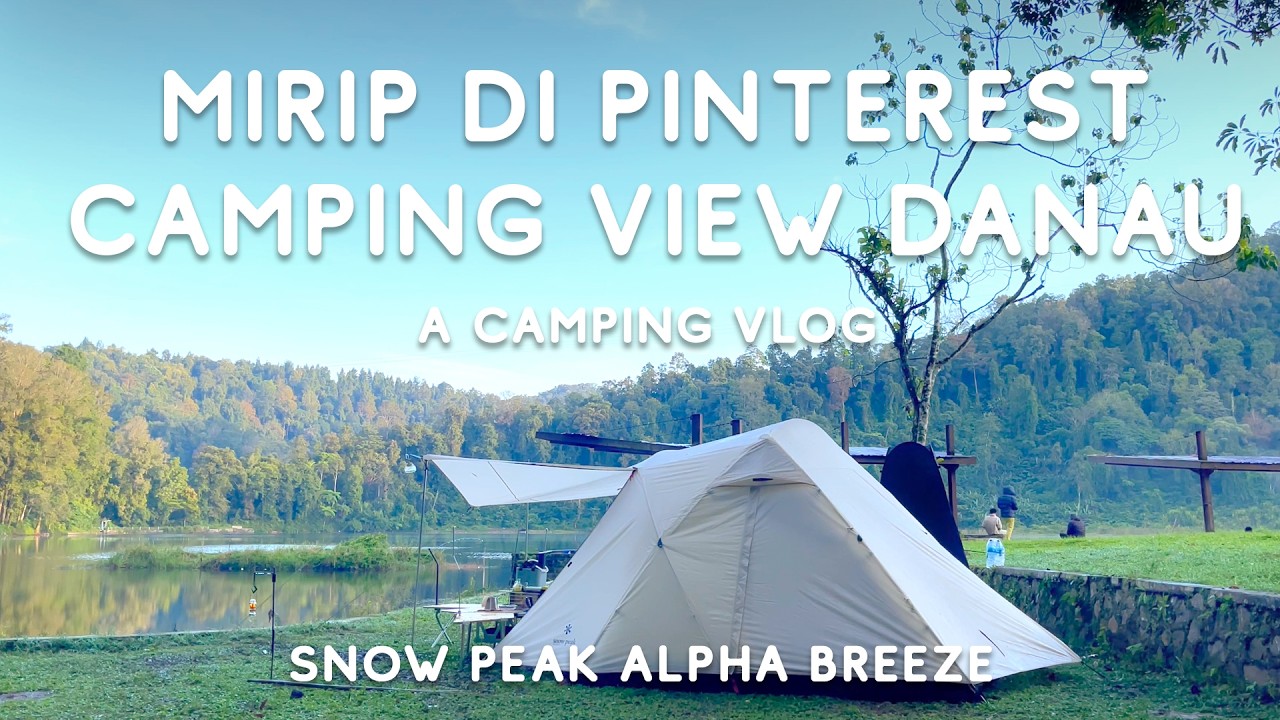 Camping by the Lake & Slow Living Eats in Sukabumi using Snow Peak Alpha Breeze