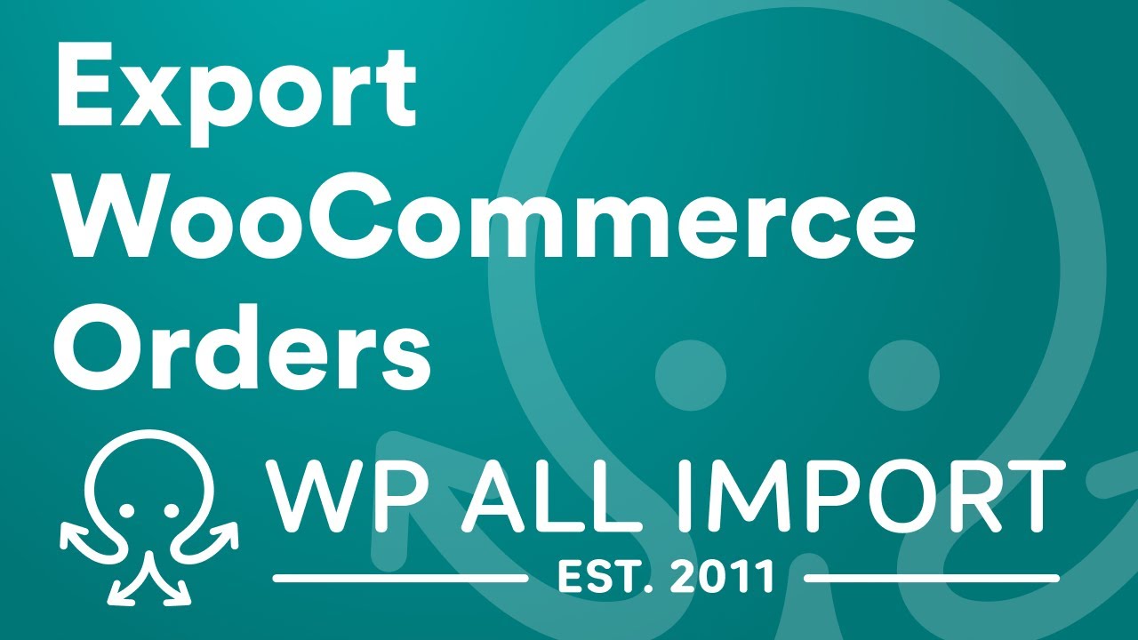 How to Export WooCommerce Orders to CSV, Excel, or XML