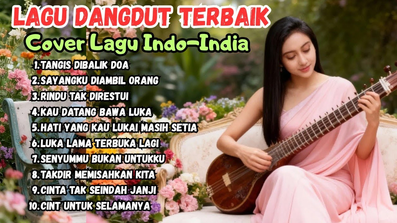 Dangdut India Terbaik Sepanjang Masa Cover Lagu Indo India Romantis Menyentuh Hati