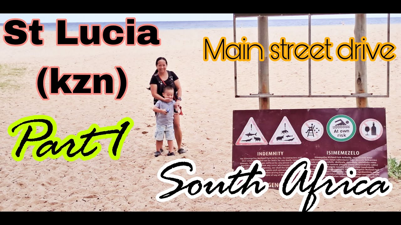 ST. LUCIA (KZN) Part 1