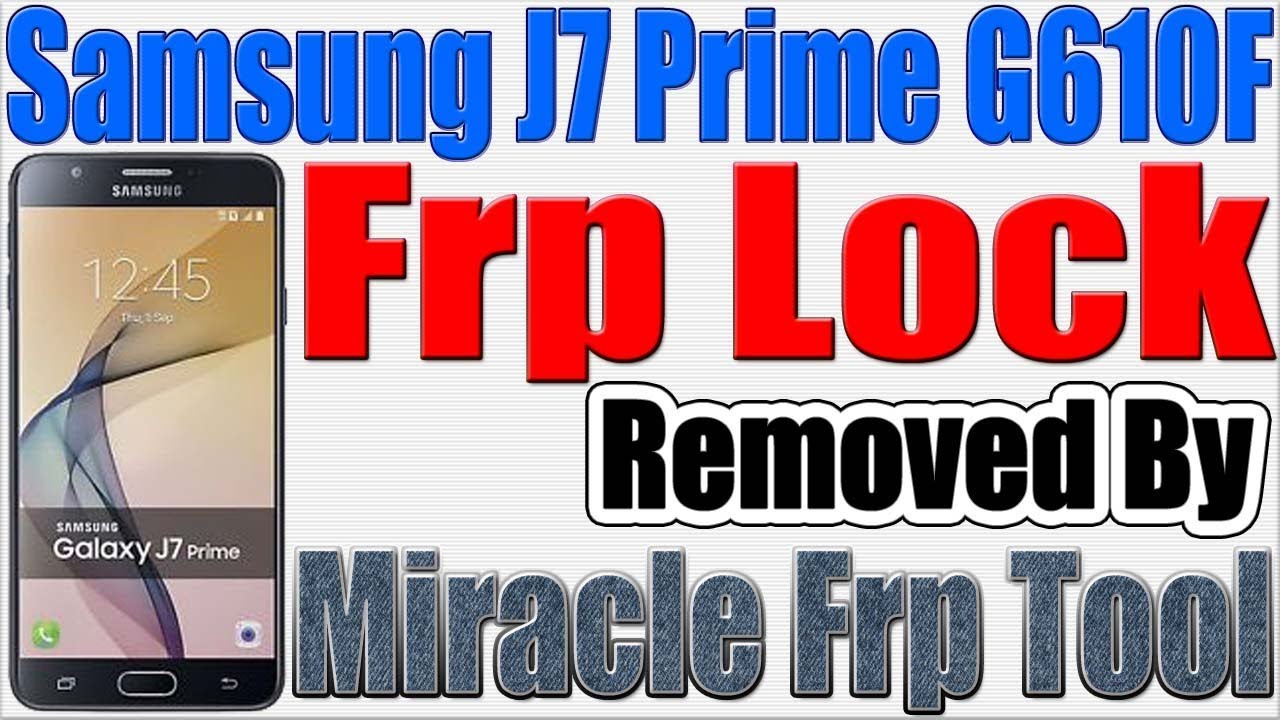 Samsung J7 Prime Frp Lock Removed By Miracle Frp Tool | Only 3 Second