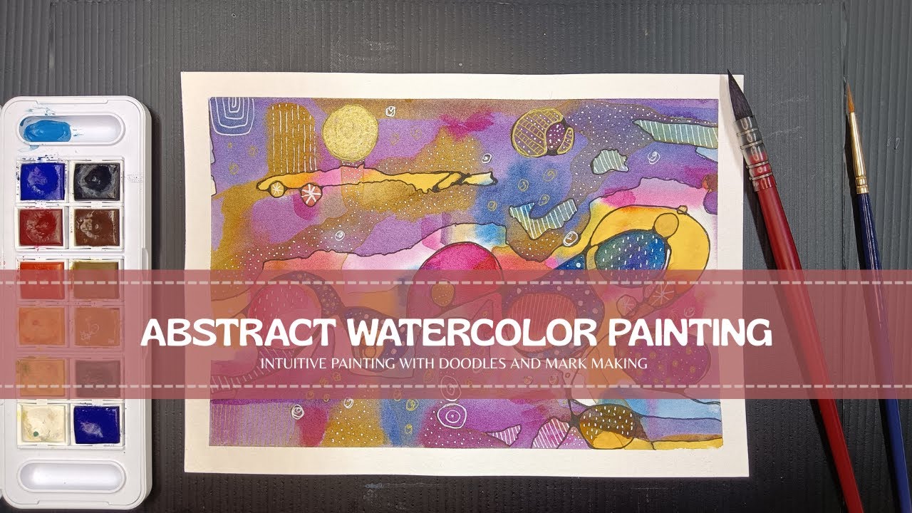 Abstract Watercolor Painting - Intuitive Painting With Doodles and Mark Making #26
