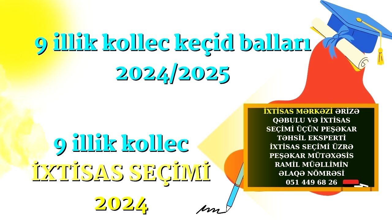 9 illik kollec keçid balları 2024/2025 - İXTİSAS SEÇİMİ 2024 | DİM